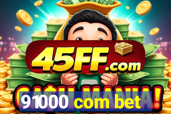91000 com bet